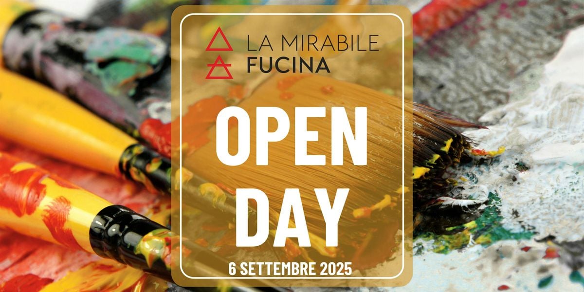 OPEN DAY LA MIRABILE FUCINA - LAST CALL #2, 6 September | Event in Milano | AllEvents