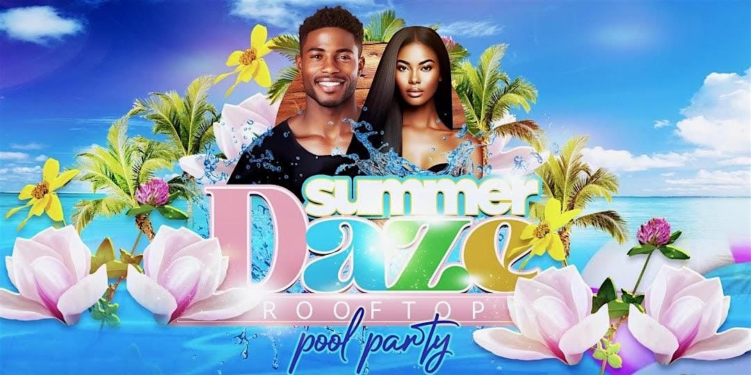 Summer Daze: Rooftop Pool Party, 8 June | Event in Fort Lauderdale | AllEvents