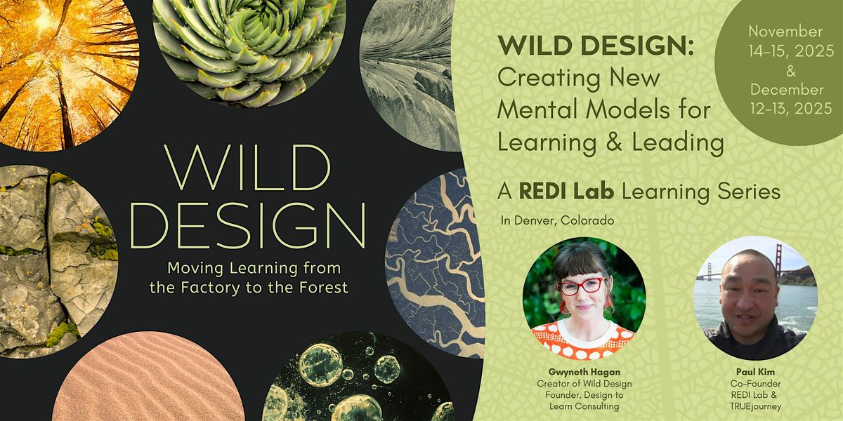 Wild Design: Creating New Mental Models for Learning and Leading, 14 November | Event in Denver | AllEvents