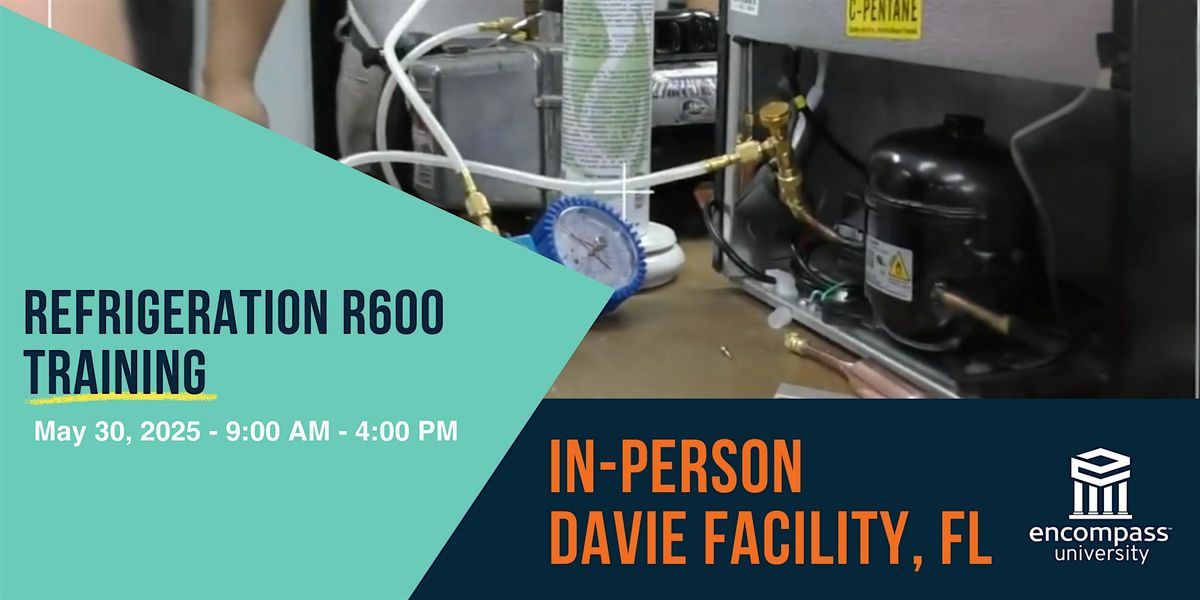 IN-PERSON DAVIE LOCATION - Refrigeration R600, 30 May | Event in Davie | AllEvents