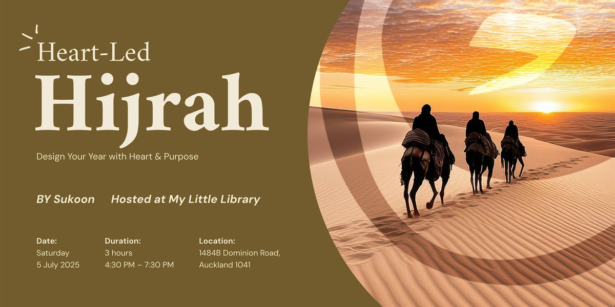 Heart-Led Hijrah – Design Your Year with Heart & Purpose, 5 July | Event in Auckland | AllEvents
