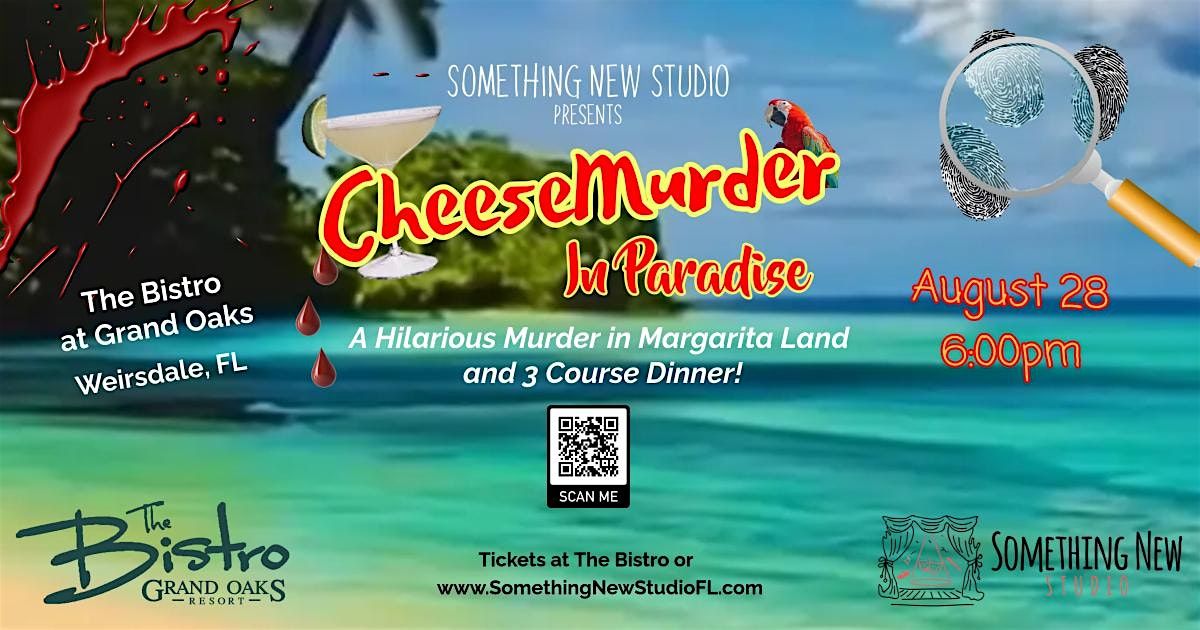 CheeseMURDER in Paradise - a 3 course dinner and immersive M**der mystery!, 28 August | Event in Weirsdale