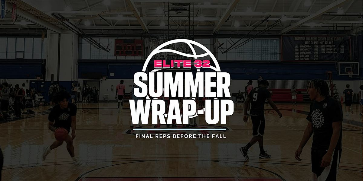 Elite 32: Summer Wrap-Up – 2 Days of Elite Youth Hoops | Wayne PAL, NJ, 23 August | Event in Wayne | AllEvents