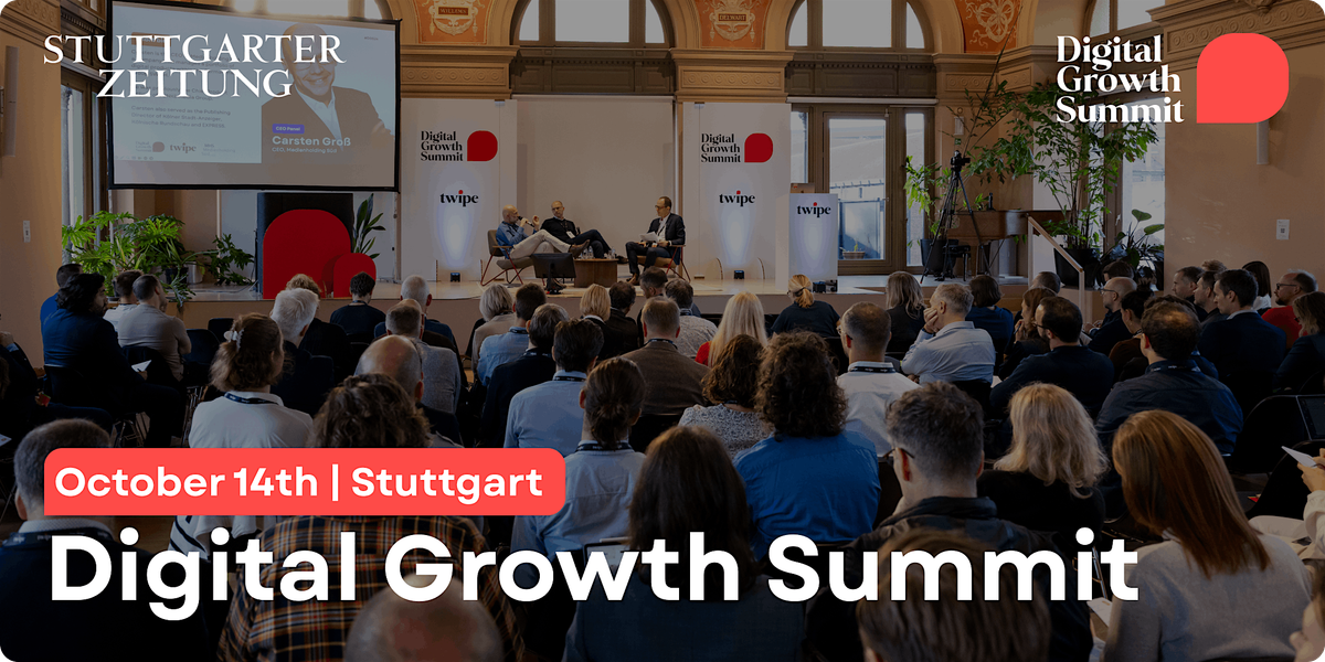 Twipe Digital Growth Summit 2025, 14 October | Event in Stuttgart | AllEvents