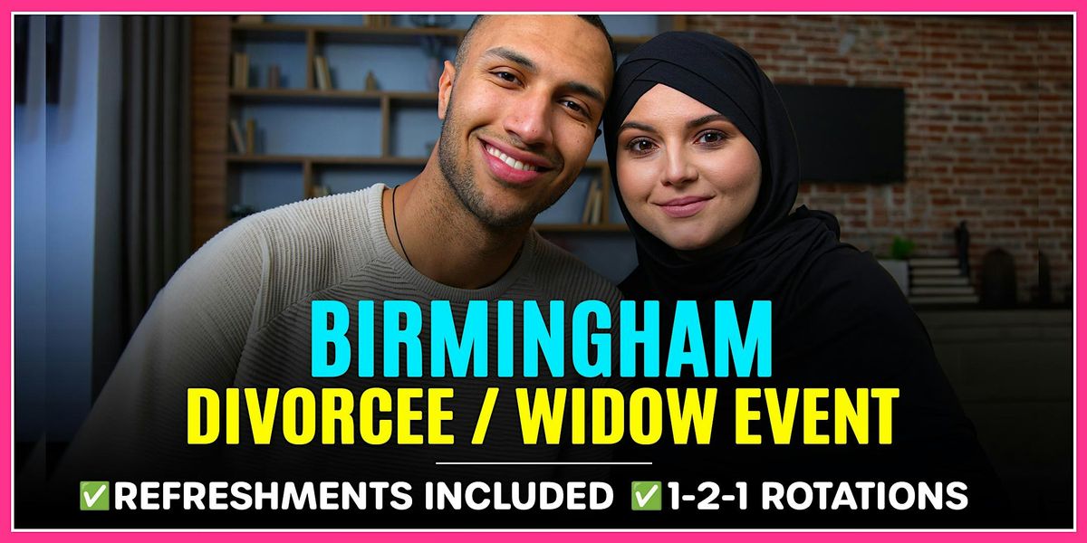 Muslim Marriage Events Birmingham - Divorcee / Widow Event, 18 May | Event in Birmingham | AllEvents
