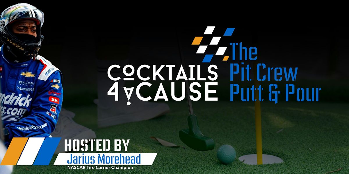 Cocktails 4 A Cause: NASCAR Pit Crew Edition | Putt & Pour, 22 September | Event in Charlotte | AllEvents