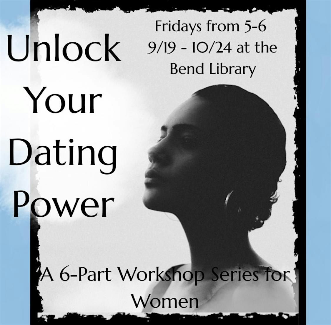 Unlock Your Dating Power Workshop for Women | Event in Bend | AllEvents