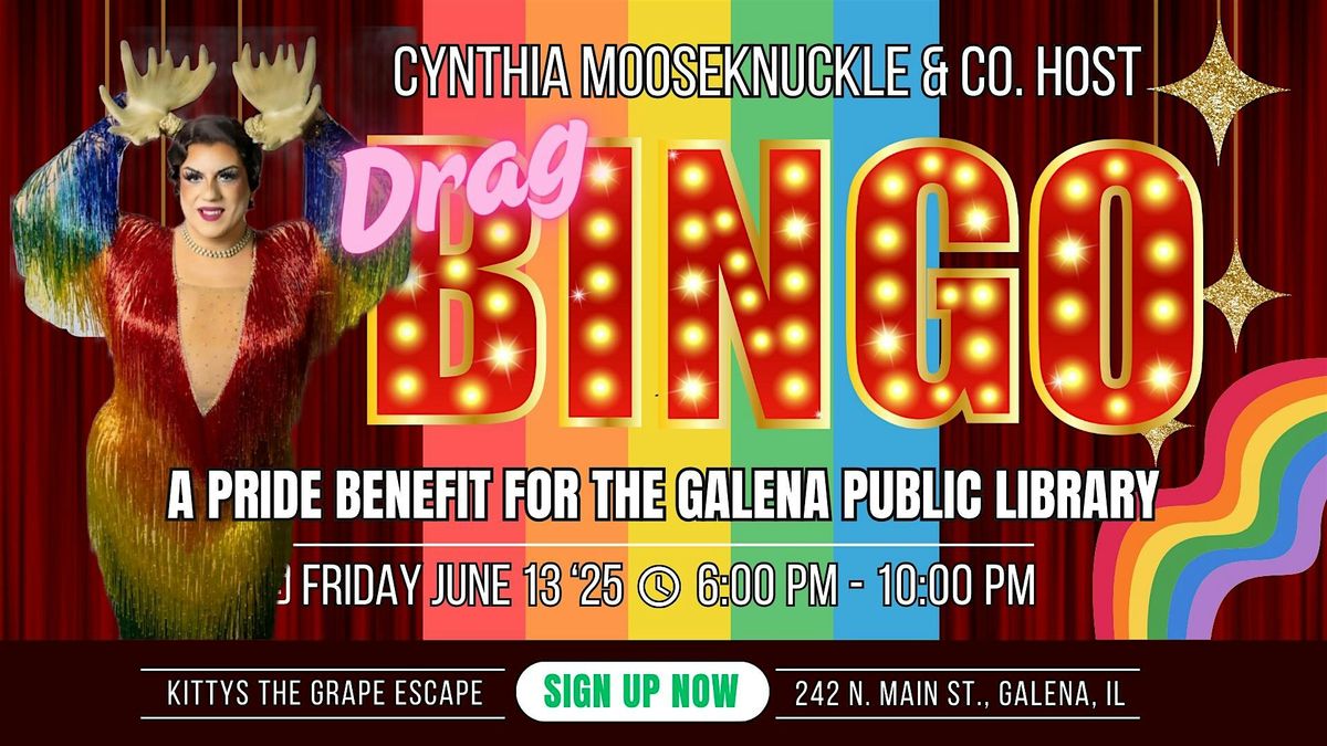 Cynthia Mooseknuckle hosts the 2025 Drag Bingo Pride Party, 13 June | Event in Galena | AllEvents