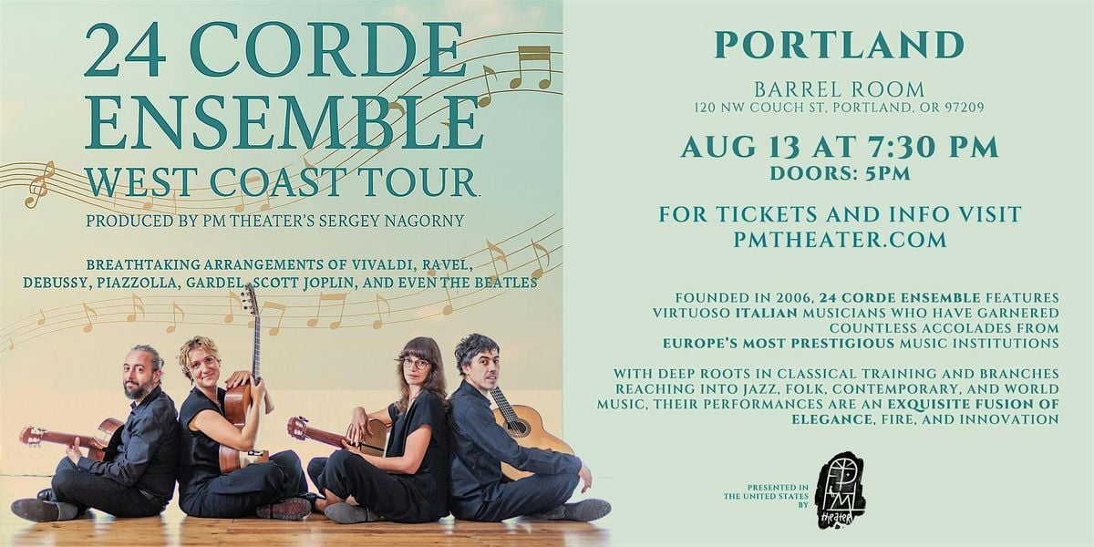 24 Corde Ensemble - West Coast Tour 2025, 13 August | Event in Portland | AllEvents