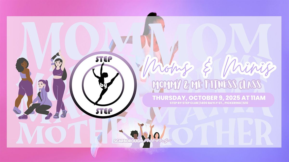 Scarborough Moms & Minis Mommy and Me Fitness Class at Step by Step Club | Event in Pickering | AllEvents