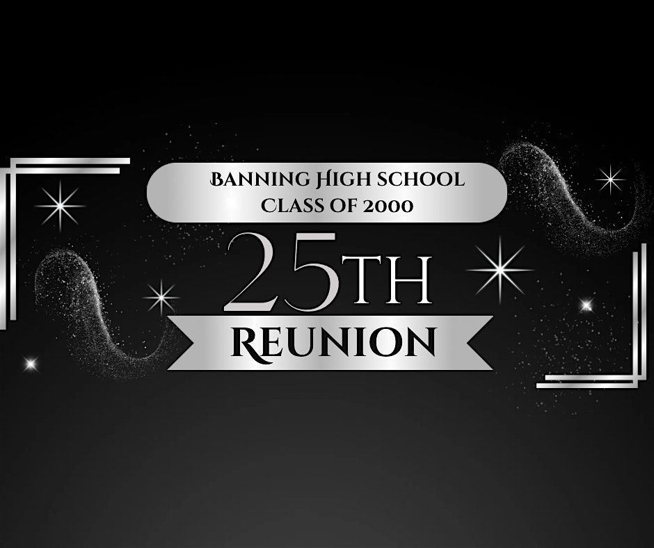 Banning High School Class of 2000 25 Year Reunion, 28 June | Event in Riverside | AllEvents