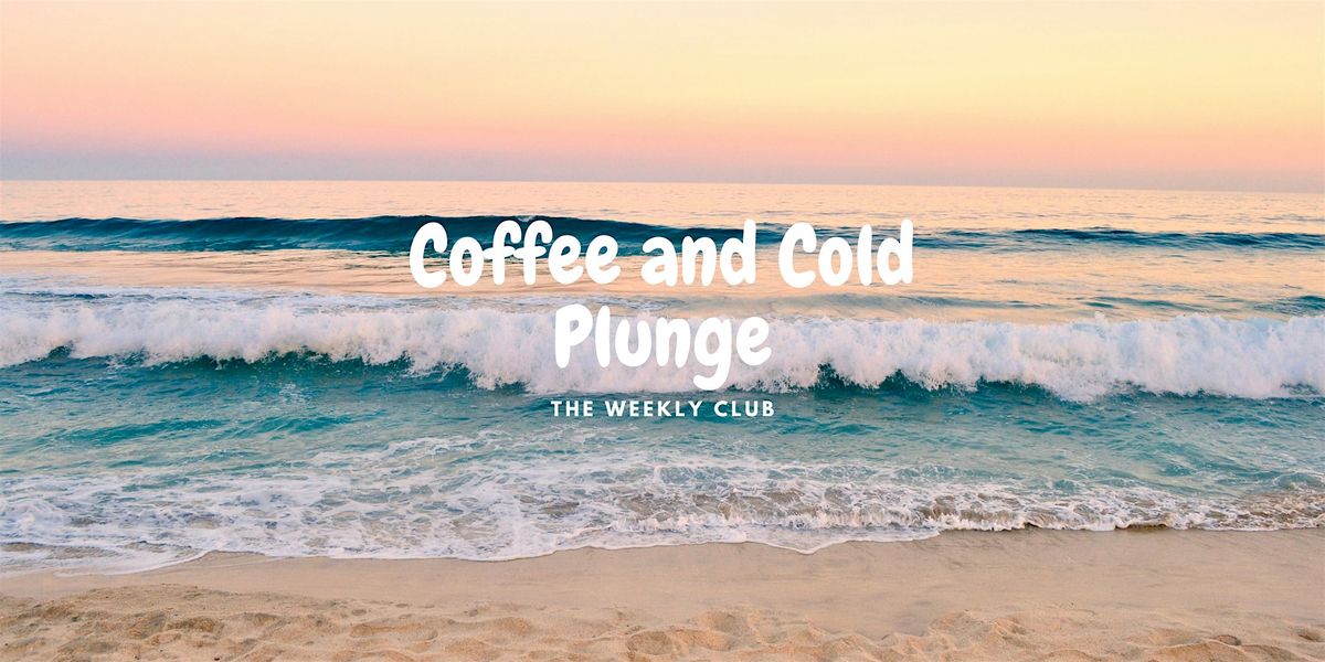 Coffee and Cold Plunge x The Weekly Club, 7 September | Event in San Diego | AllEvents