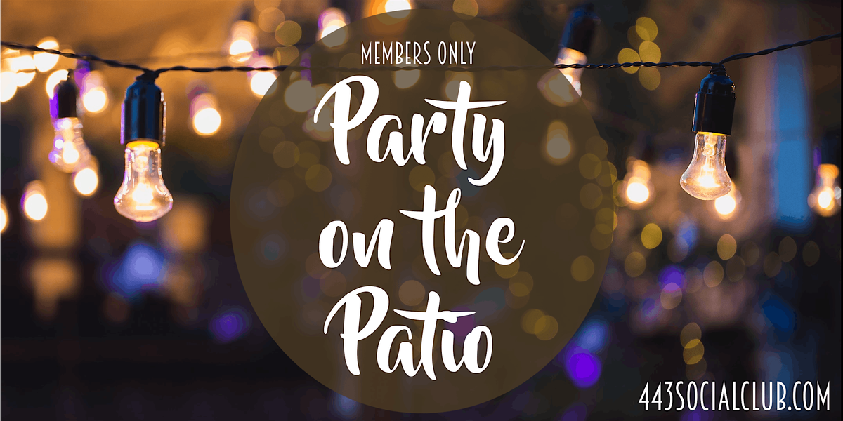Members Only Party on the Patio at the 443, 13 September | Event in Syracuse | AllEvents