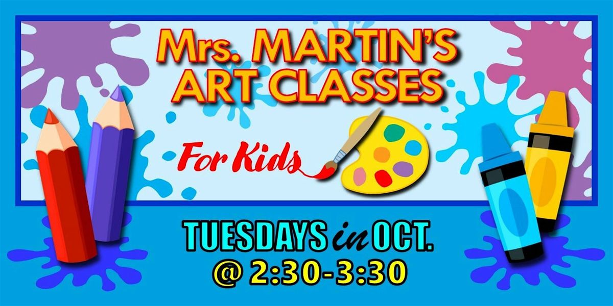 Mrs. Martin's Art Classes in OCTOBER ~Tuesdays @2:30-3:30, 7 October | Event in Virginia Beach | AllEvents