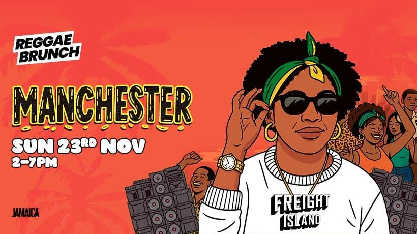 MCR Reggae Brunch - Sun 23rd Nov, 23 November | Event in Manchester | AllEvents