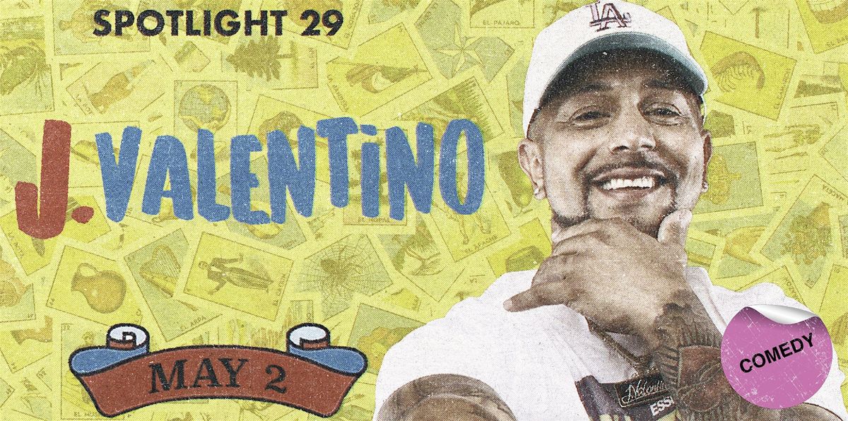 J. Valentino LIVE: Spotlight 29 Comedy Club | Event in Coachella | AllEvents