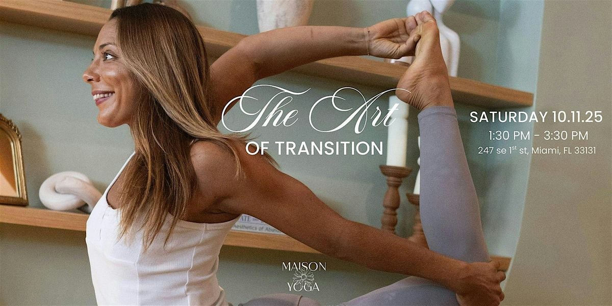 The Art of Transition, 11 October | Event in Miami | AllEvents