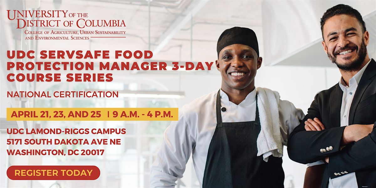UDC ServSafe Food Protection Manager Course (May), University of the ...