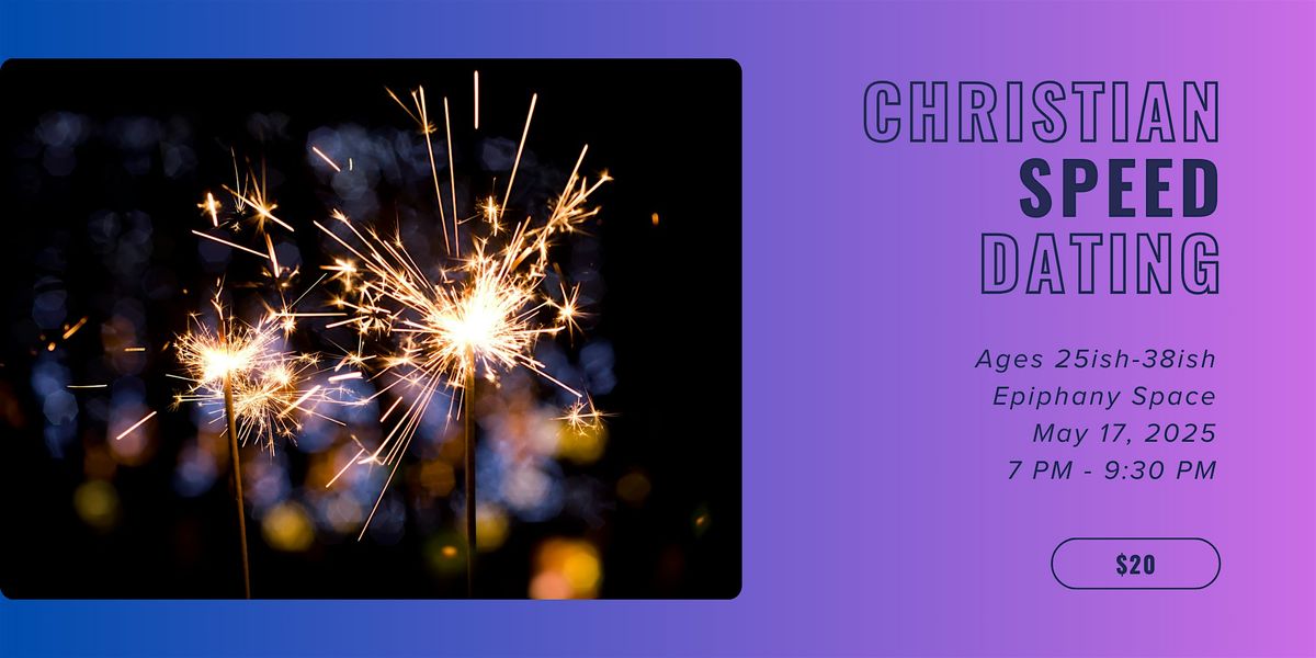 Christian Speed Dating Night (Ages 25ish – 38ish), 17 May | Event in Los Angeles | AllEvents