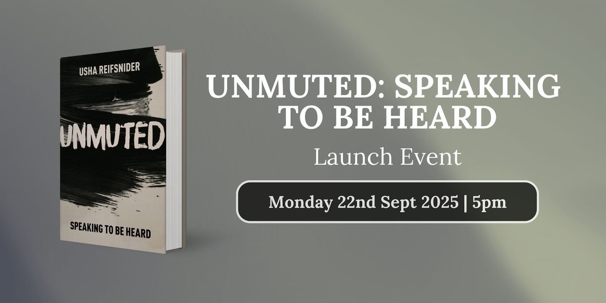 Unmuted: Speaking To Be Heard Launch Event, 22 September | Event in Fishermead | AllEvents