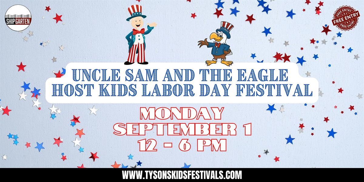 Uncle Sam and The Eagle host Labor Day Kid's Festival, 1 September | Event in Mclean | AllEvents