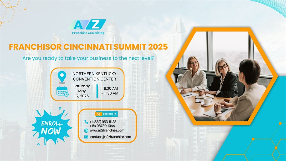 FRANCHISOR CINCINNATI SUMMIT 2025 | A2Z Franchise, 17 May | Event in Covington | AllEvents