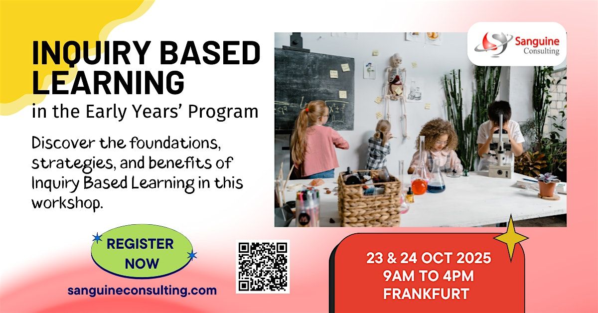 Inquiry Based Learning in the Early Years’ Program, 23 October | Event in Frankfurt am Main | AllEvents