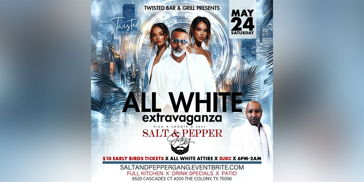 All White Extravaganza – Salt & Pepper Gang Edition, 24 May | Event in The Colony | AllEvents