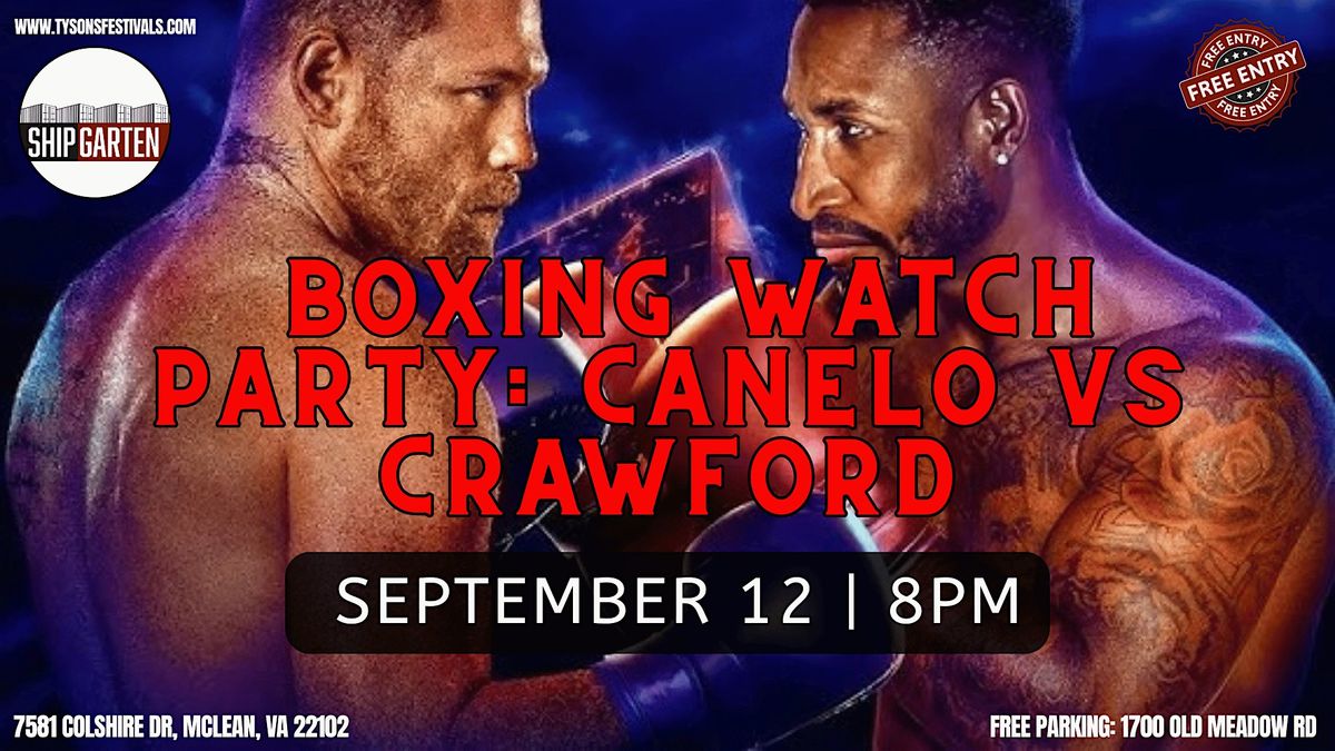 Boxing Watch Party: Canelo VS Crawford, 12 September | Event in Mclean | AllEvents
