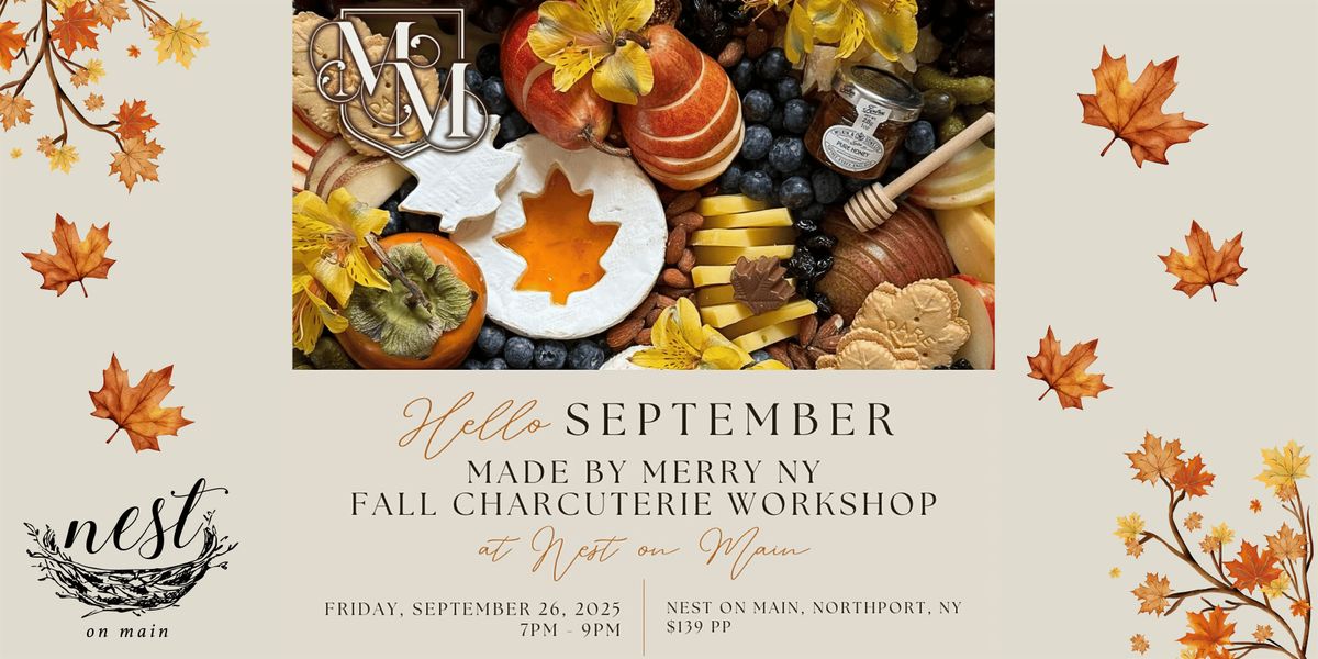 Made By Merry NY Fall Charcuterie Workshop at Nest on Main, 26 September | Event in Northport | AllEvents