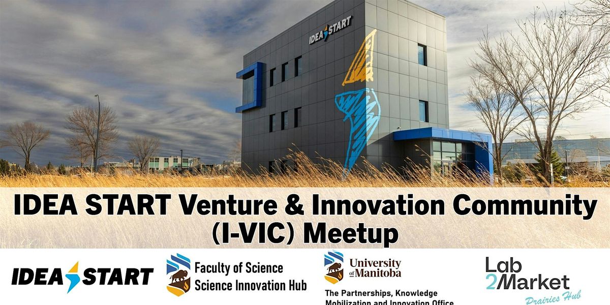 IDEA START Venture & Innovation Community Meetup, 25 June | Event in Winnipeg | AllEvents