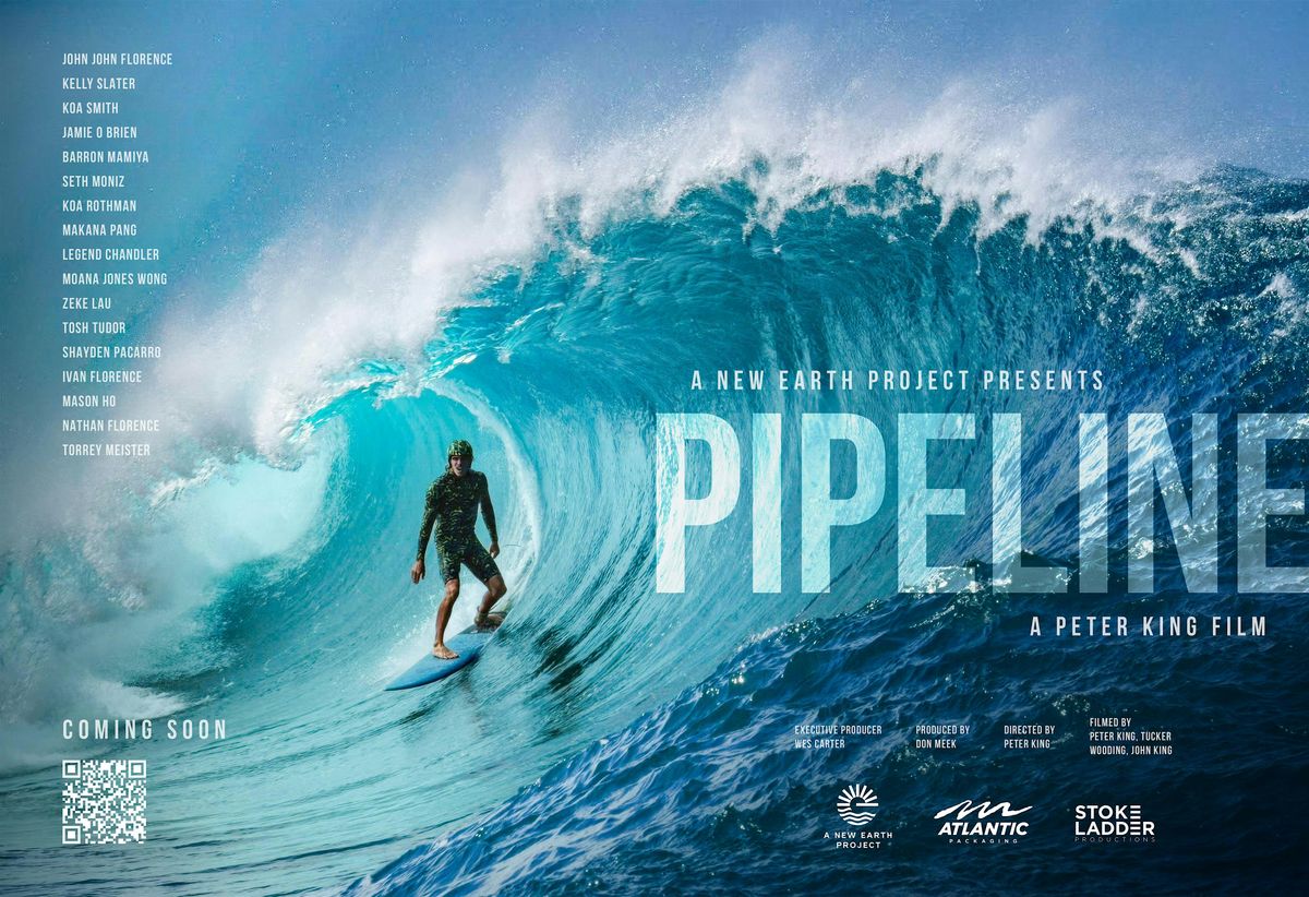 Surf Night: “PIPELINE: A Peter King Film presented by A New Earth Project”, 9 July | Event in Newport Beach