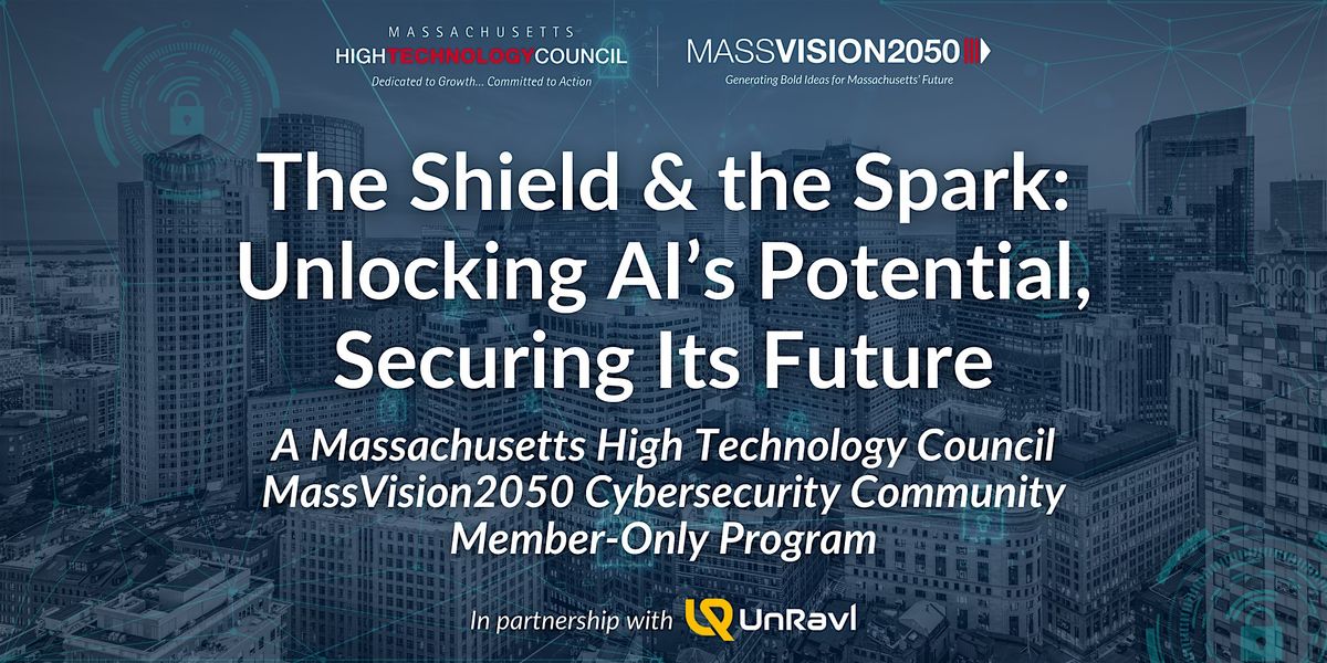 The Shield & the Spark: Unlocking AI’s Potential, Securing Its Future, 22 July | Event in Burlington