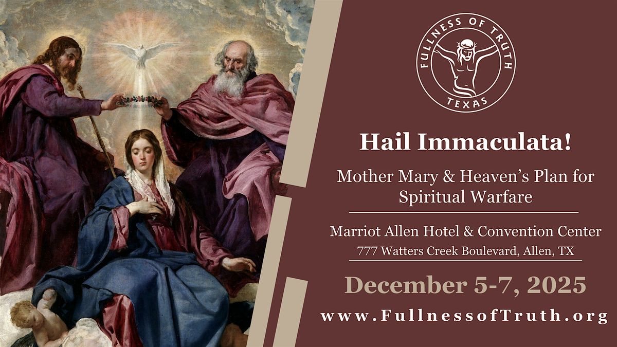 Hail Immaculata!: Mother Mary & Heaven’s Plan for Spiritual Warfare, 5 December | Event in Allen | AllEvents