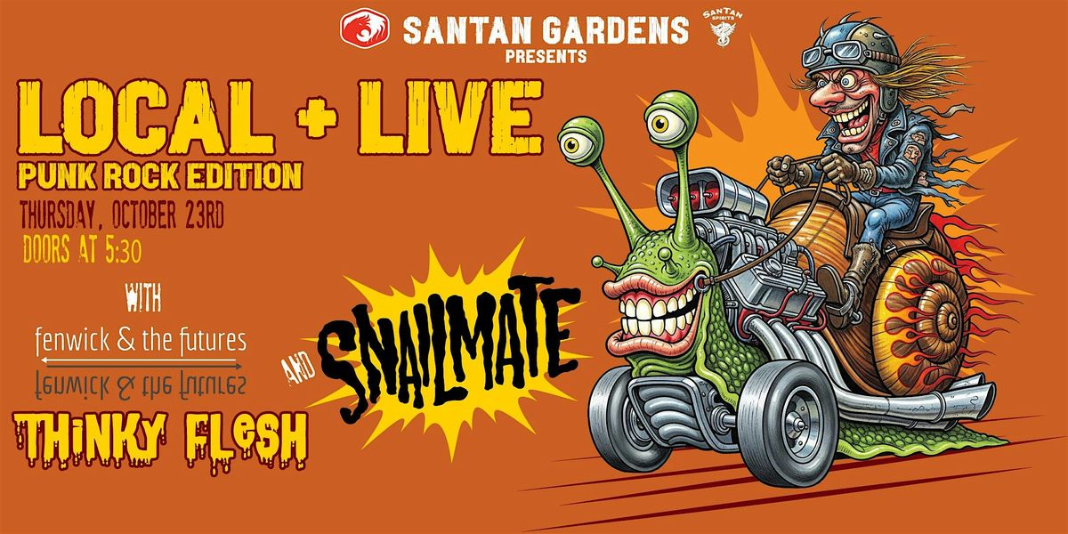 Local & Live Ft. Snailmate, Thinky Flesh, Fenwick and the Futures, 23 October | Event in Chandler | AllEvents