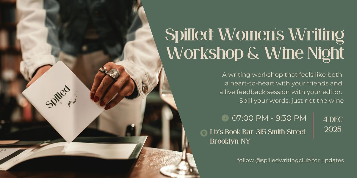 Spilled: A Women's Writing Workshop & Wine Night, 4 December | Event in Brooklyn | AllEvents