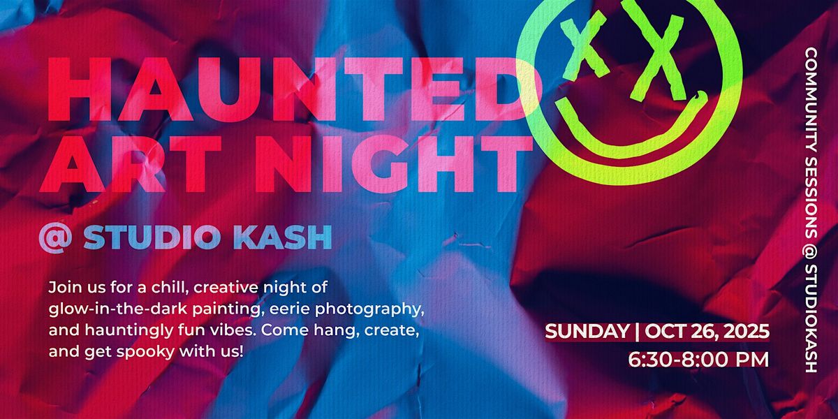 Haunted Art Night at Studio Kash, 26 October | Event in Northport | AllEvents