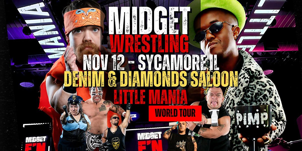 Little Mania Midget Wrestling – Sycamore, IL – Nov 12, 2025 – Buy Now, 12 November | Event in Sycamore