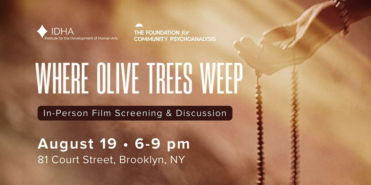 Where Olive Trees Weep: Film Screening and Community Conversation, 19 August | Event in Brooklyn | AllEvents