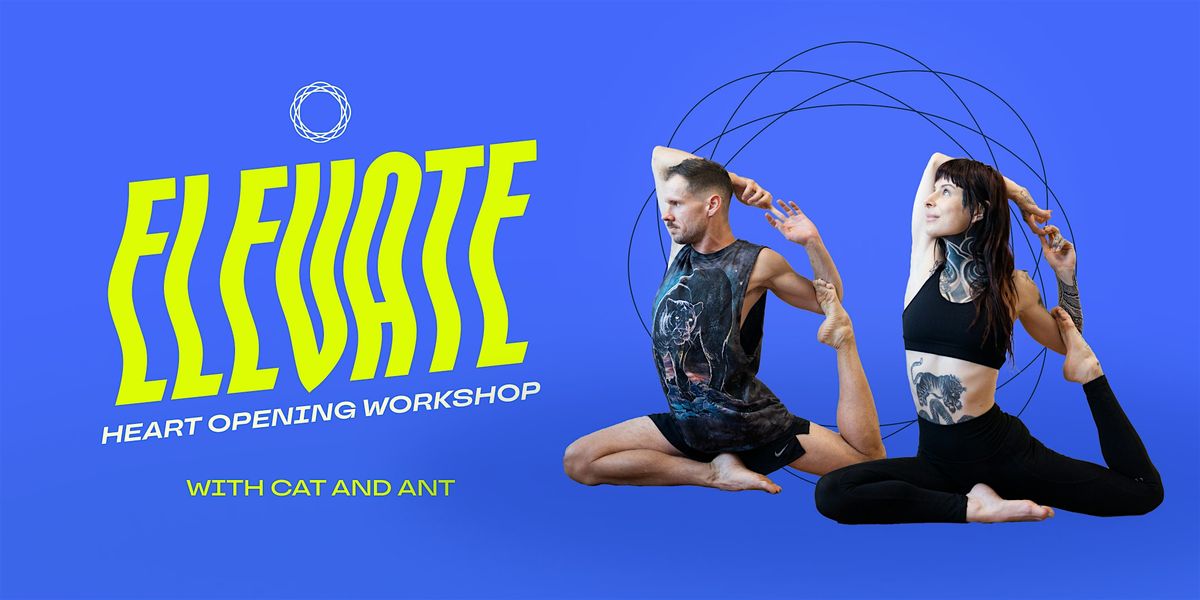 Elevate - Heart Opening workshop, 7 June | Event in Newstead | AllEvents