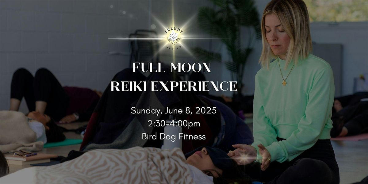 Full Moon Reiki Experience @ Bird Dog Fitness, 8 June | Event in Inglewood | AllEvents