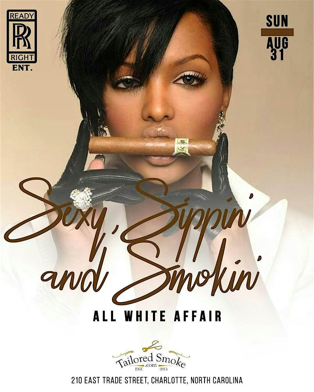Sexy, Sippin’ and Smokin’ - An All White Affair | Event in Charlotte | AllEvents