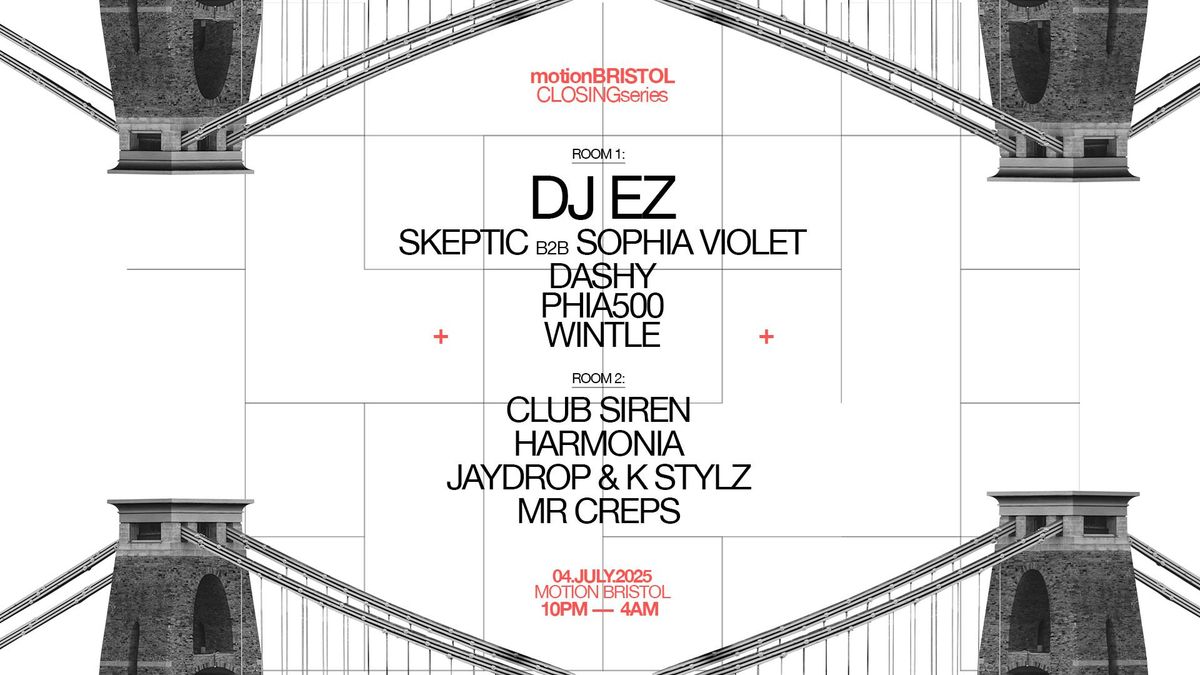 Motion Closing Series: DJ EZ, Skeptic b2b Sophia Violet, 4 July | Event in Bristol | AllEvents