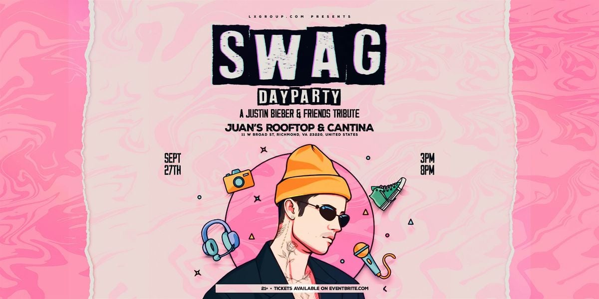 SWAG: A Justin Beiber Dayparty at Juan's Rooftop, 27 September | Event in Richmond | AllEvents