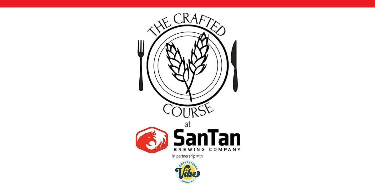 The Crafted Course - SanTan Brewing Edition Beer Education, 15 October | Event in Chandler | AllEvents
