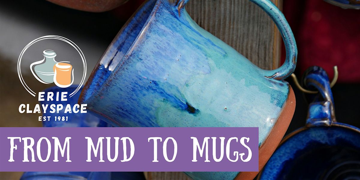 From Mud to Mugs, 22 August | Event in Erie | AllEvents