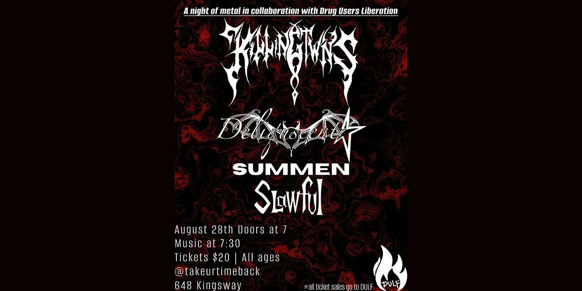 Slawful, Summen, Deliquescent and Killing twins - Take Your Time, 28 August | Event in Vancouver | AllEvents
