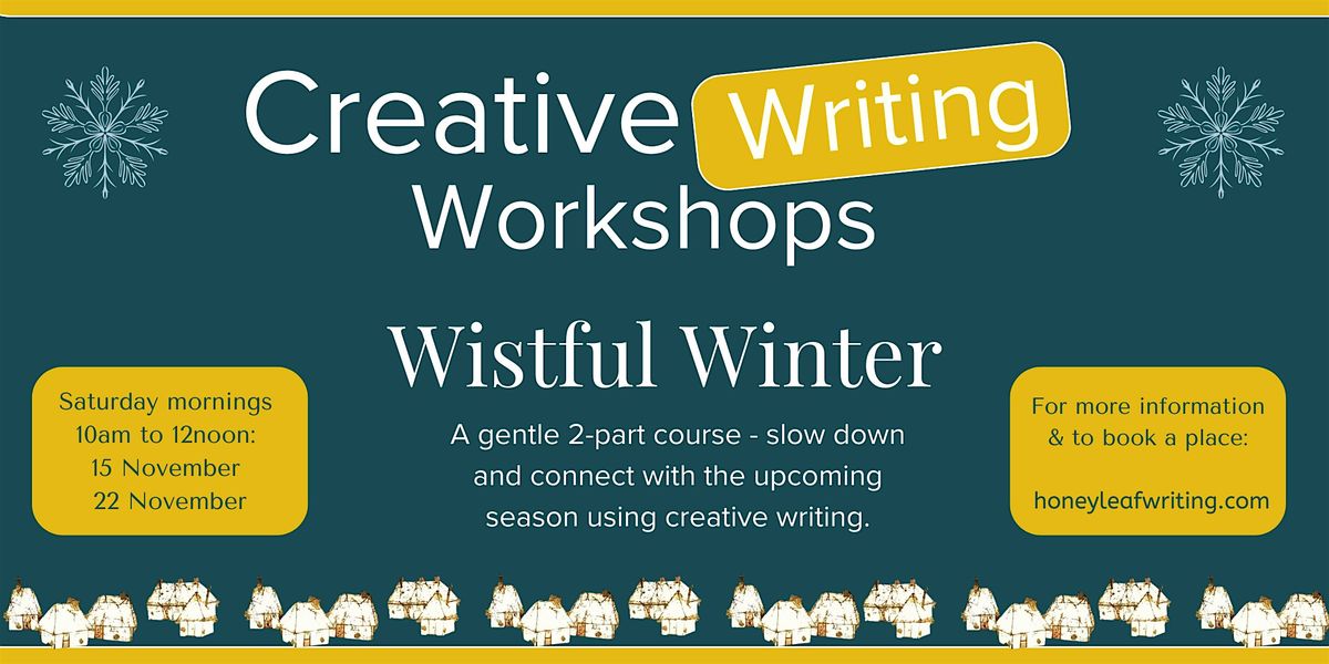 Wistful Winter: A Gentle 2-Part Creative Writing Course | Event in East Grinstead | AllEvents