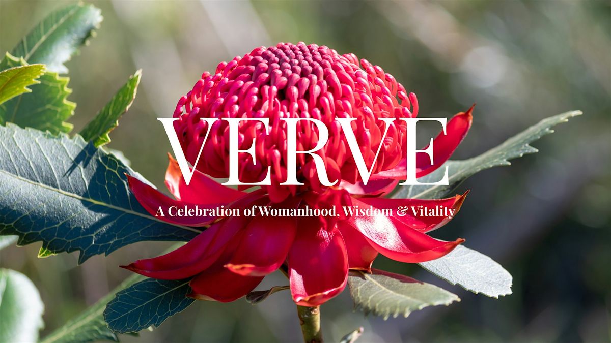 'VERVE'  A Celebration of Womanhood, Wisdom & Vitality, 17 January | Event in Crafers | AllEvents
