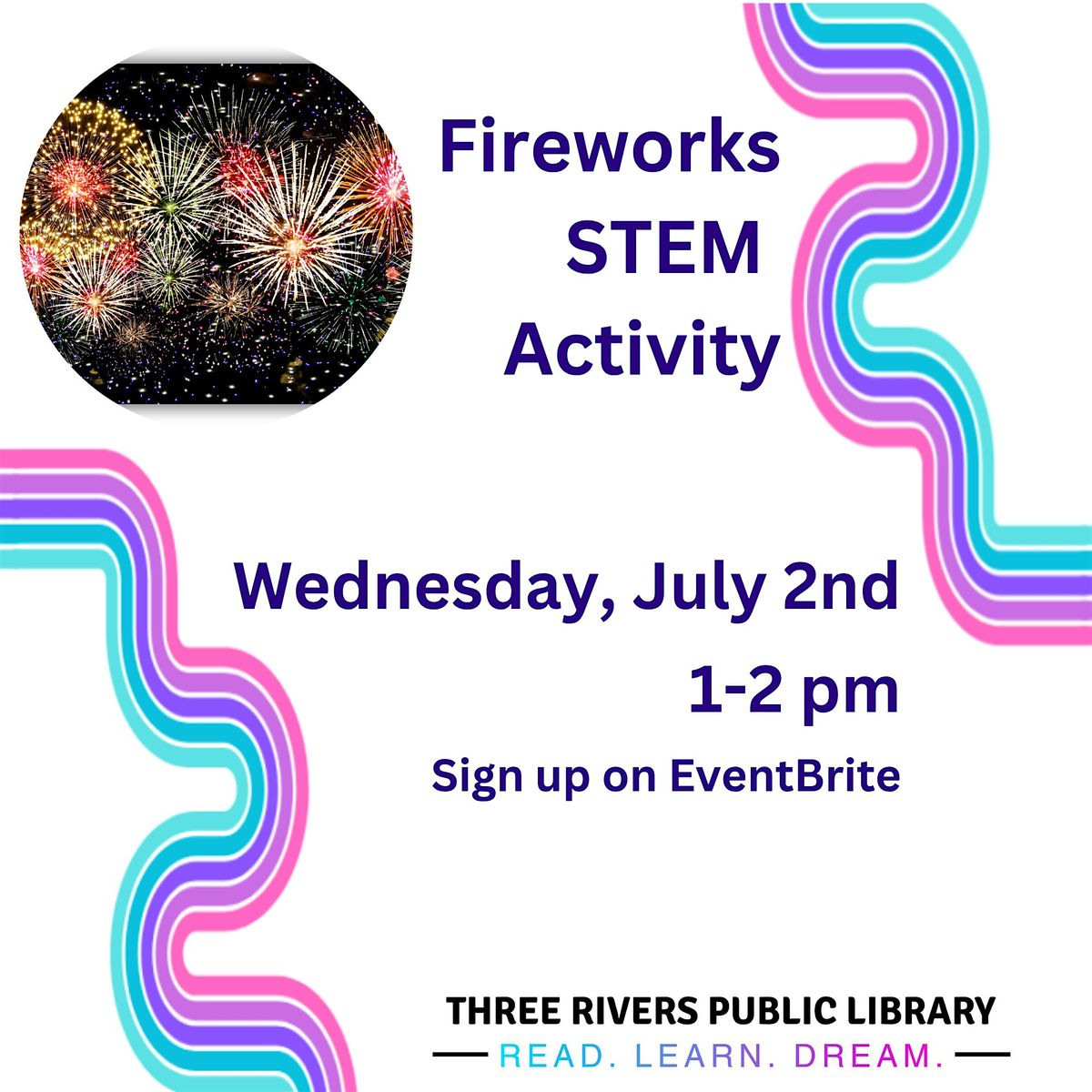 Fireworks STEM Activity, 2 July | Event in Three Rivers | AllEvents